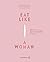 Eat Like a Woman: Rezepte f...