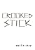 Crooked Stick