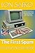 The First Spam: The Email, ...