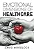 Emotional Dimensions of Healthcare