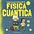 Mi primer libro de Física Cuántica (Spanish Edition)