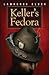 Keller's Fedora: a novella