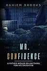 Mr. Confidence by Rahiem Brooks Mr. Confidence by Rahiem Brooks