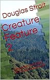 Creature Feature 2: Sabertooth and Valley Of The Roc in one book (Two-In-One Books 1)