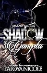 Shadow of A Gangsta
