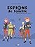 Espions de famille, Tome 04...
