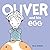 Oliver and his Egg (Hyperio...