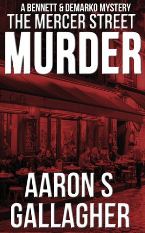 The Mercer Street Murder (Bennett & DeMarko Book 3)