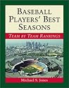 Baseball Players' Best Seasons: Team by Team Rankings