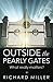 Outside the Pearly Gates: What really matters?