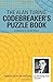 Alan Turing Codebreaker's Puzzle Book