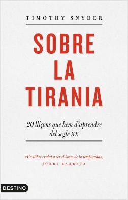 Sobre la tirania: 20 lliçons que hem d'aprendre del segle XX