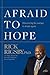 Afraid to Hope: Discovering...