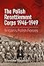 The Polish Resettlement Corps 1946-1949: Britain's Polish Forces