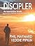 Discipler by Phil Maynard