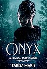 Onyx (Crimson Forest, #2) Onyx (Crimson Forest, #2)