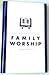 The Christian Home and Family Worship by Steve Demme