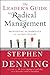 The Leader's Guide to Radical Management: Reinventing the Workplace for the 21st Century