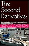 The Second Derivative:: Generating Extra Income From Your Stock and Bond Portfolio