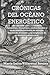 Cronicas del Oceano Energetico: Fantasmas, monstruos, sueños lúcidos y otras manifestaciones de energía. (Spanish Edition)