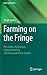 Farming on the Fringe: Peri-Urban Agriculture, Cultural Diversity and Sustainability in Sydney
