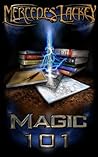 Magic 101 by Mercedes Lackey