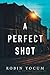 A Perfect Shot