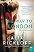 The Way to London: A Novel of World War II
