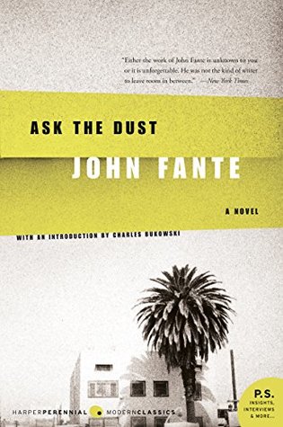 Ask the Dust (The Saga of Arturo Bandini #3)
