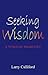 Seeking Wisdom by Larry Culliford