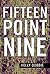 Fifteen Point Nine