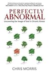 Perfectly Abnormal: Uncovering the Image of God in Chronic Illness