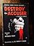 Destroy The Accuser