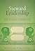 Steward Leadership: A Matur...