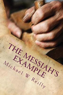 The Messiah's Example: The Master's Apprentice Series, Volume 2