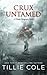 Crux Untamed by Tillie Cole