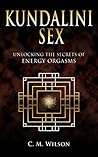 Kundalini Sex: Unlocking The Secrets Of Energy Orgasms Kundalini Sex: Unlocking The Secrets Of Energy Orgasms