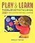 Play & Learn Toddler Activities Book: 200+ Fun Activities for Early Learning