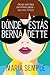 Dónde estás, Bernadette / Where'd You Go, Bernardette (Spanish Edition)