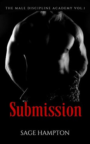 Submission (The Male Discipline Academy #1)