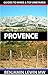 Wines of Provence (Guides to Wines and Top Vineyards Book 13)