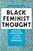 Black Feminist Thought: Knowledge, Consciousness, and the Politics of Empowerment (Perspectives on Gender)