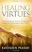 Healing Virtues: Transforming Your Practice Through the Animal Reiki Practitioner Code of Ethics