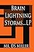 Brain Lightning Storms by D.S. Miller