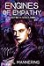Engines of Empathy: Book 1, The Drakeforth Series