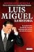 Luis Miguel: La historia