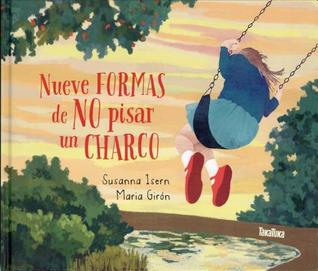 Nueve formas de no pisar un charco (Spanish Edition)
