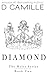 Diamond by D. Camille