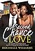 A Second Chance At Love by Rochelle Williams