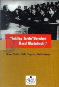 İnkılap Tarihi Dersleri Nasıl Okutulmalı?